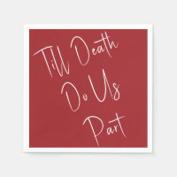 Bis zum Tod tun uns Teil Red Napkins