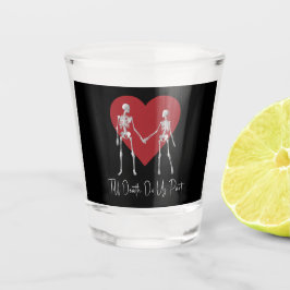 Bis zum Tod tun uns Teil Skelett schwarz Schnapsglas