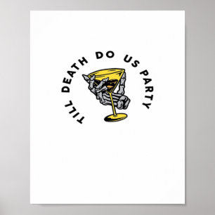 Bis zum Tod tun uns Teil Y Classic Funny Poster