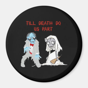 Bis zum Tod tun uns Teil Zombie Wedween Cou Magnet