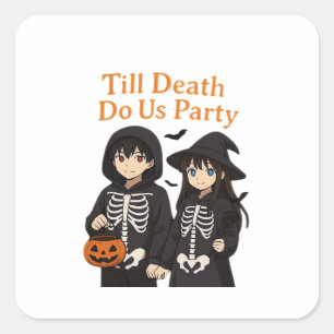 Bis zum Tod tun wir Party - Anime Halloween Couple Quadratischer Aufkleber