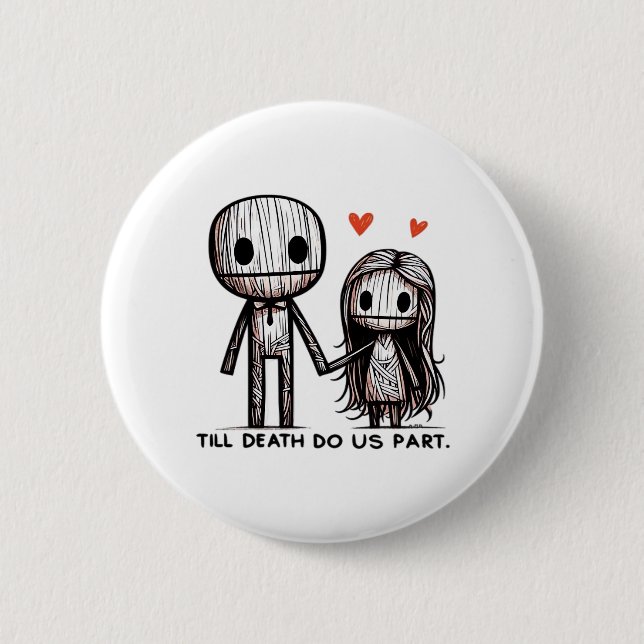 Bis zum Tod tun wir Teil Classic - Funny Wedding Q Button (Vorderseite)