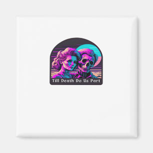 Bis zum Tod tun wir Teil - Faulheit und Seelenverw Magnet