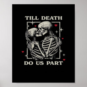 Bis zum Tod tun wir Teil - Funny Halloween Slogan Poster