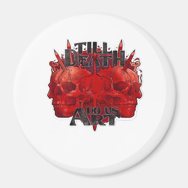 Bis zum Tod tun wir Teil klassisch - Skelettmotto Magnet (Vorne)