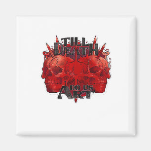 Bis zum Tod tun wir Teil klassisch - Skelettmotto Magnet