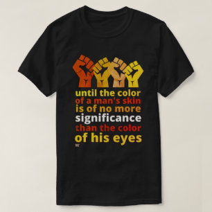 "BIS ZUR FARBE DER HAUT EINES MENSCHEN..." T-Shirt