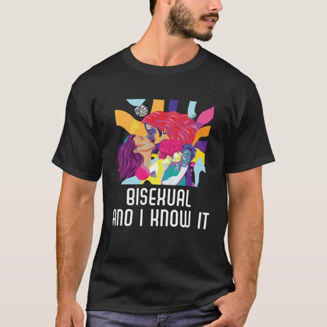 Bisexual And I Know It Rainbow Pride Bisexuality L T-Shirt (Vorderseite)