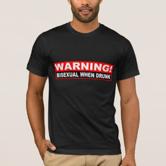 "Bisexual wenn betrunkenes" warnendes Shirt