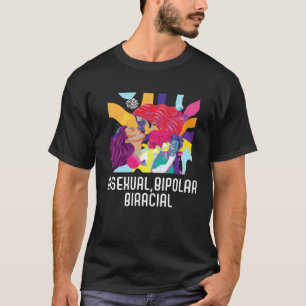 Bisexuell Bipolar Biracial Regenbogen Stolz Bisexu T-Shirt