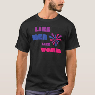 Bisexuelle Bi Prix Flag Ich mag meine Männer, wie  T-Shirt