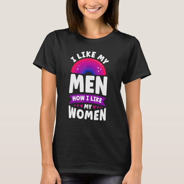 Bisexuelle Bi Prix Flag Ich mag meine Männer, wie  T-Shirt (Vorderseite)