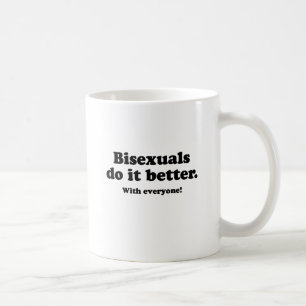 Bisexuelle machen es besser tasse