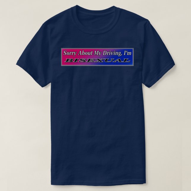 Bisexueller Autoaufkleber Funny Driving Meme T-Shirt (Design vorne)