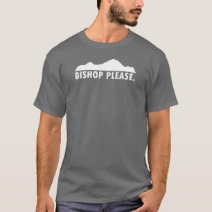 Bishop Bitte T-Shirt