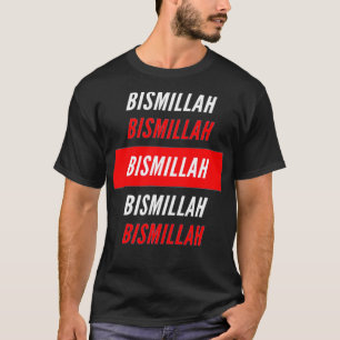 Bismillah  T-Shirt