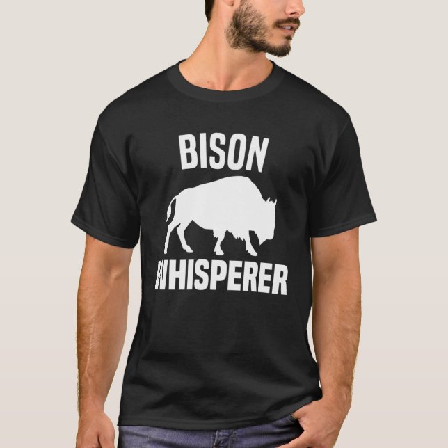 Bison Whisperer  American Bison Buffalo Wisent  3 T-Shirt (Vorderseite)