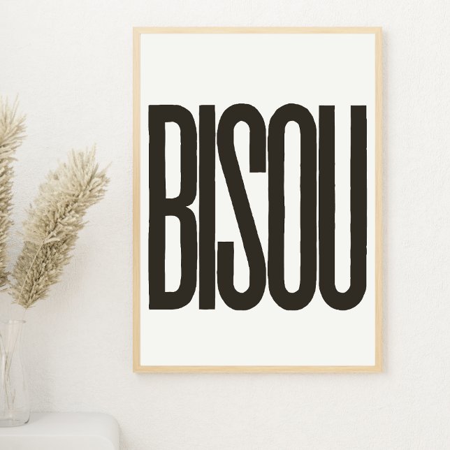 "Bisou" Kiss in französischer Farbe, weiß und schw Poster (Von Creator hochgeladen)