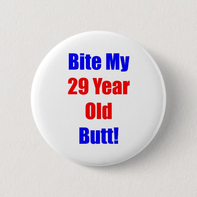 Biss 29 mein Hintern Button (Vorderseite)