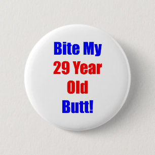 Biss 29 mein Hintern Button