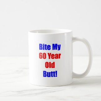 Biss 60 mein Hintern Kaffeetasse
