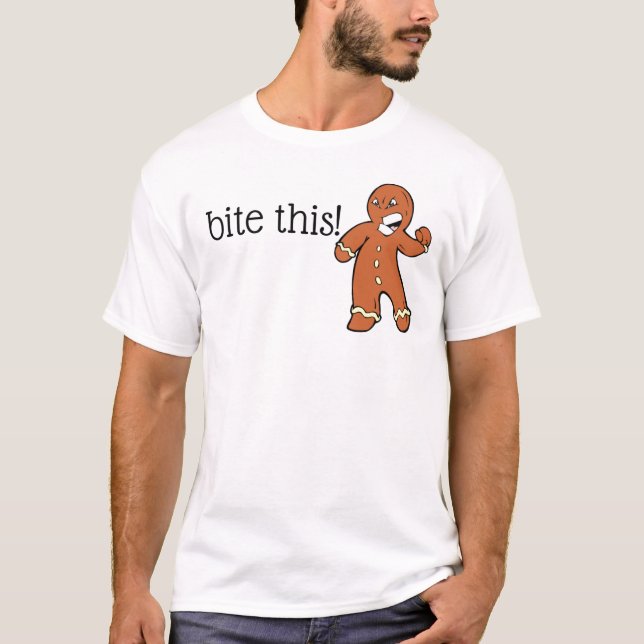 Biss das! Gingerbread Man T - Shirt (Vorderseite)