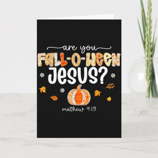 Bist du ein Fall-o-ween-Jesus-Christlicher-Hallowe Karte (Vorderseite)