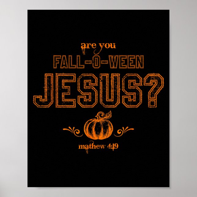 Bist du ein Fall-o-ween-Jesus-Christlicher-Hallowe Poster (Vorne)