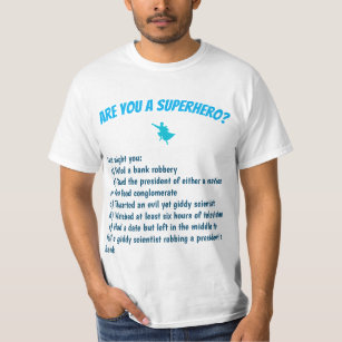Bist du ein Superheld? T-Shirt