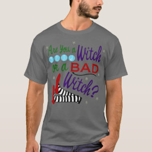 Bist du eine gute Hexe oder eine böse Hexe T-Shirt