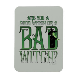 Bist du eine gute Hexe oder eine schlechte Hexe? Magnet
