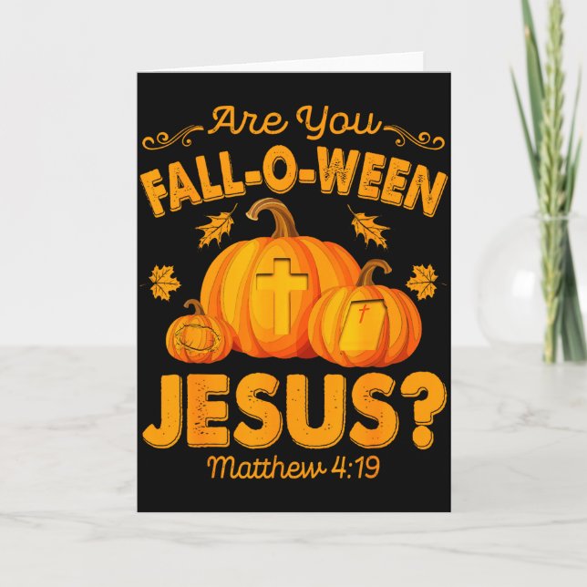 Bist du Fall-o-ween Jesus Christlicher Kürbis Hall Karte (Vorderseite)