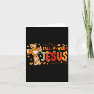 Bist du Fall-o-ween Jesus fällt Halloween Christli Karte