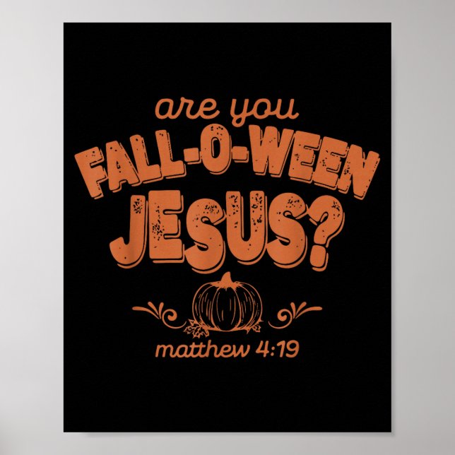 Bist du Fall-o-ween Jesus fällt Halloween Christli Poster (Vorne)
