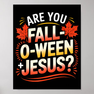 Bist du Fall-o-ween Jesus Herbstlaub Design Poster