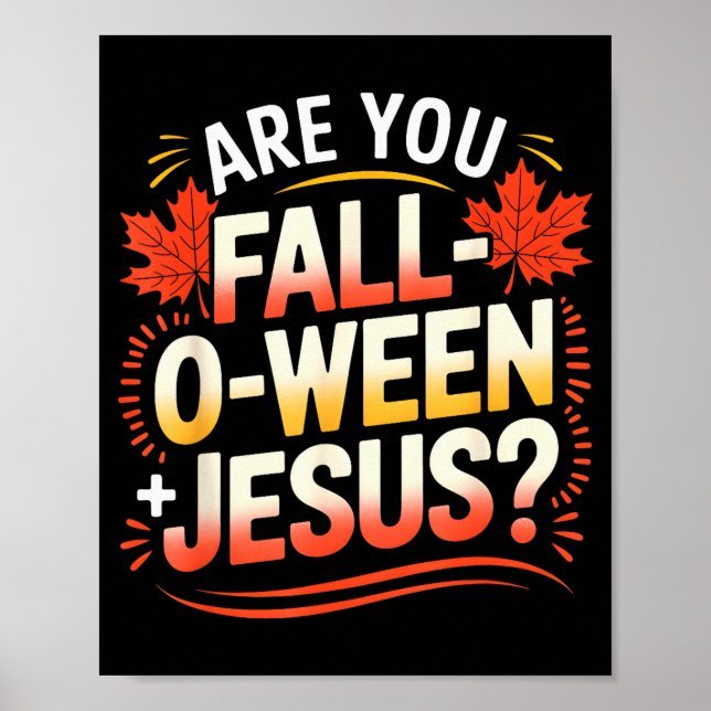 Bist du Fall-o-ween Jesus Herbstlaub Design  Poster (Vorne)