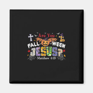 Bist du Fall-o-ween Jesus Kürbis Grusel Halloween Magnet