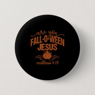 Bist du Fall-o-ween Jesus Kürbis Herbst Vintage Button