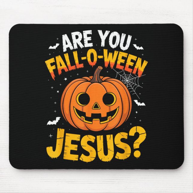 Bist du Fall O Ween Jesus_ Lustiger christlicher H Mousepad (Vorne)