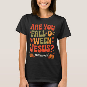 Bist du Fall O Ween Jesus lustiger christlicher He T-Shirt