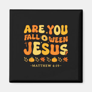 Bist du Fall-o-ween Jesus Matthäus 419 Christlich Magnet