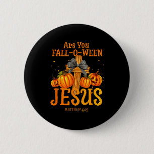 Bist du Fall-o-ween Jesus Matthäus 4_19 Halloween Button
