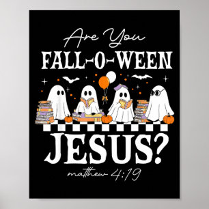 Bist du Fall-o-ween Jesus Matthäus 4_19 Halloween Poster