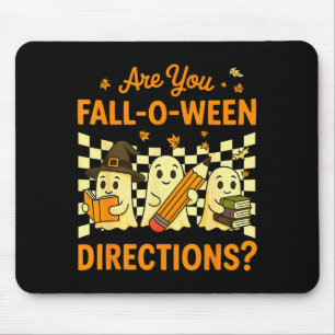 Bist du Fall O Ween Richtungen Halloween Lehrer G Mousepad