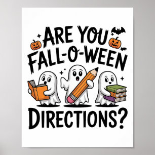 Bist du Fall O Ween Richtungen Halloween Lehrer G Poster