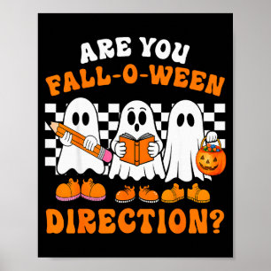 Bist du Fall O Ween Richtungen Lustiger Geist Lehr Poster
