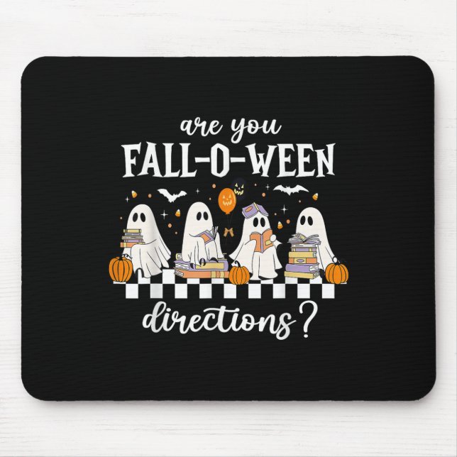 Bist du Fall O Ween Richtungen Lustiger Lehrer Gei Mousepad (Vorne)
