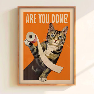 Bist du fertig Poster Druckbares Badezimmer Wandku