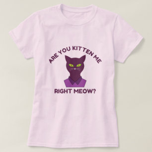 Bist du kätzt mir? Funny Cat Puff Zitat T-Shirt