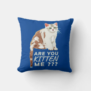 "BIST DU MICH KURZ?" niedliche Katze Kissen